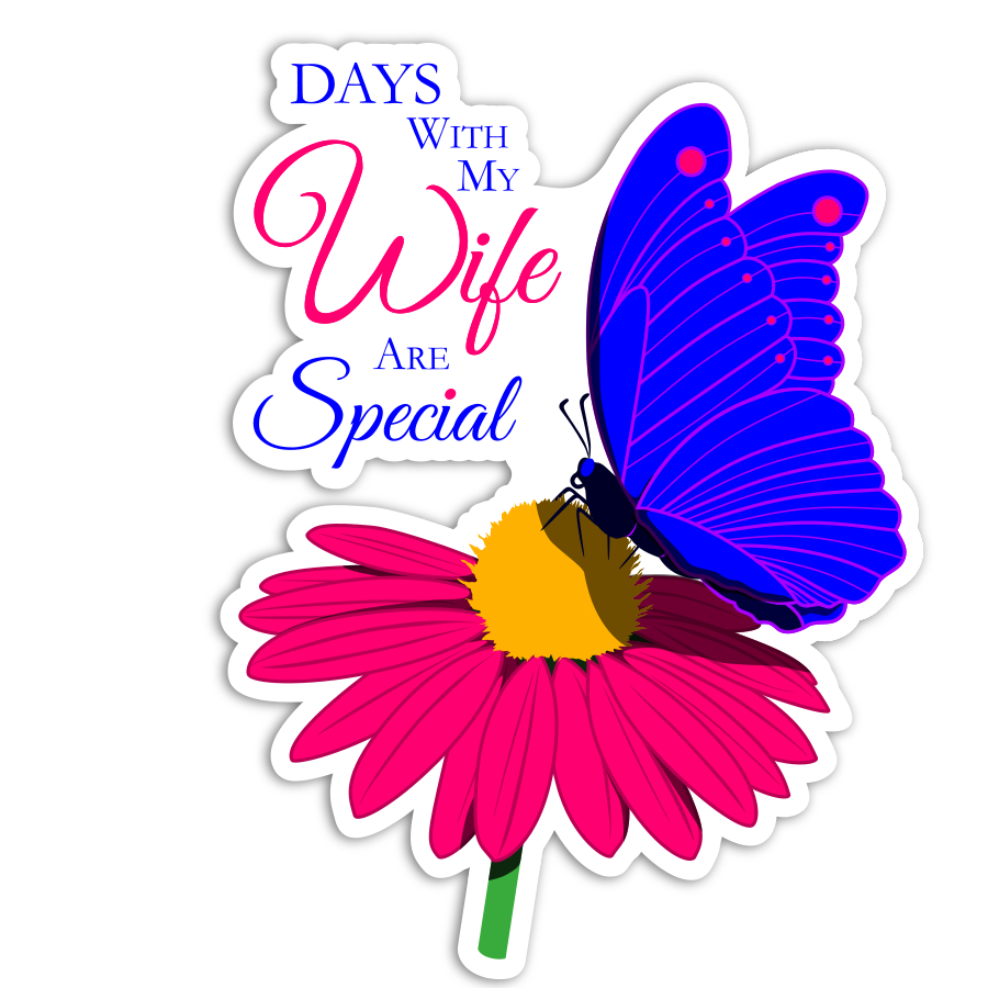 Days With My Wife Die-cut Stickers Vibrant Colors